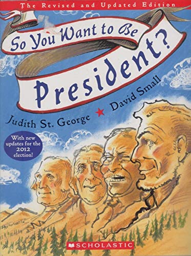 Beispielbild fr So You Want to be President zum Verkauf von Better World Books