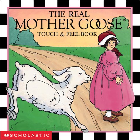 9780439254816: The Real Mother Goose Touch & Feel Book