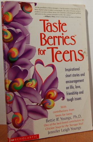 9780439256131: [( More Taste Berries for Teens: A Second Collection of Inspirational Short Stories and Encouragement on Life, Love, Friendship, and Tough Issues )] [by: Bettie B. Youngs] [Sep-2000]