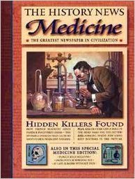 Beispielbild fr Medicine (The History News) zum Verkauf von Better World Books