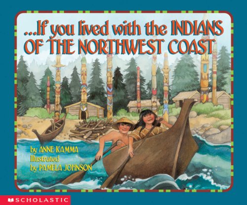 Beispielbild fr If You Lived With The Indians Of The Northwest Coast zum Verkauf von Your Online Bookstore