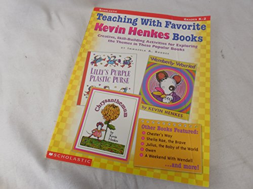 Beispielbild fr Teaching With Favorite Kevin Henkes Books: Creative, Skill-Building Activities for Exploring the Themes in These Popular Books zum Verkauf von Wonder Book