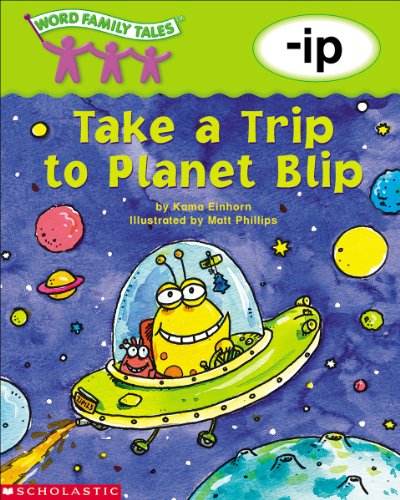 9780439262514: Take a Trip to Planet Blip (Word Family Tales)