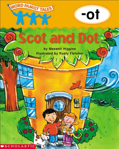 Word Family Tales (-ot: Scot And Dot) (9780439262637) by Higgins, Maxwell