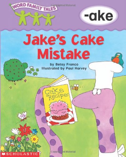 9780439262651: Word Family Tales (-ake: Jake's Cake Mistake)