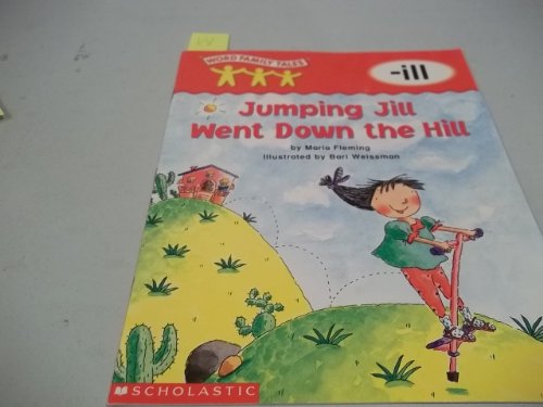 Word Family Tales (-ill: Jumping Jill Went Down The Hill) (9780439262675) by Fleming, Maria