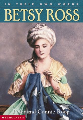 9780439263214: In Their Own Words: Betsy Ross