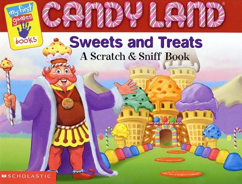 9780439264662: Candy Land: Sweets and Treets : A Scratch & Sniff Book (My First Games Reader)