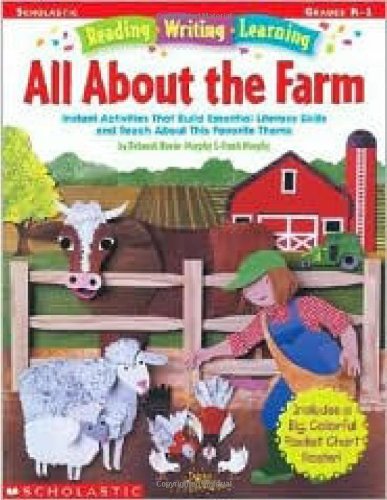 Reading - Writing - Learning: All About The Farm (9780439265850) by Murphy, Debbie; Murphy, Frank