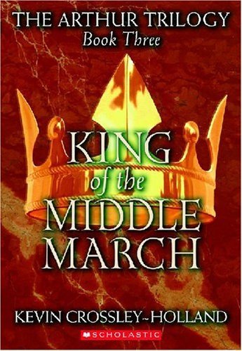 9780439266017: King of the Middle March (Arthur Trilogy)