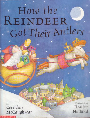 9780439266611: how-the-reindeer-got-their-antlers