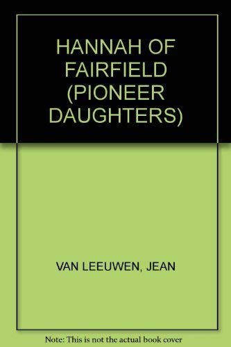 9780439266901: Hannah of Fairfield (Pioneer daughters)