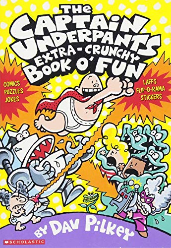 Stock image for The Captain Underpants Extra-Crunchy Book o' Fun for sale by Gulf Coast Books