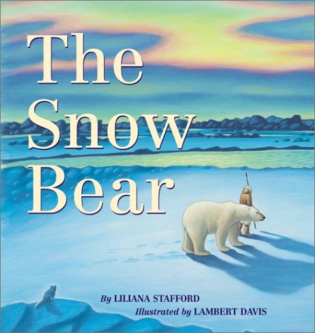 Stock image for The Snow Bear for sale by Gulf Coast Books