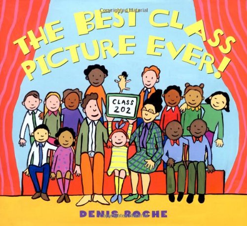 Stock image for The Best Class Picture Ever! for sale by Better World Books