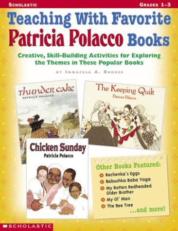 Stock image for Teaching With Favorite Patricia Polacco Books: Creative, Skill-Building Activities for Exploring the Themes in These Popular Books for sale by Wonder Book