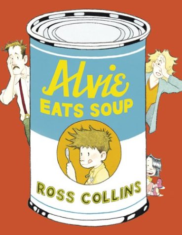 Beispielbild fr Alvie Eats Soup zum Verkauf von Better World Books: West