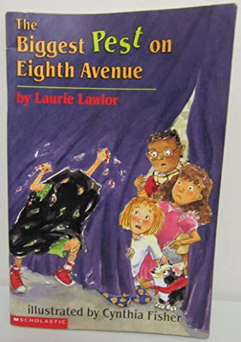 The biggest pest on Eighth Avenue (9780439272834) by Lawlor, Laurie
