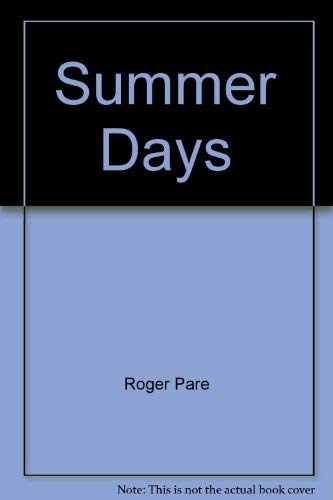 Summer Days (9780439272889) by Roger ParÃ©