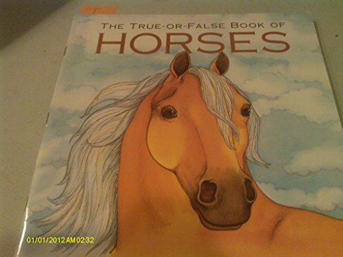 9780439274302: The true-or-false book of horses by Patricia Lauber (2001-08-01)