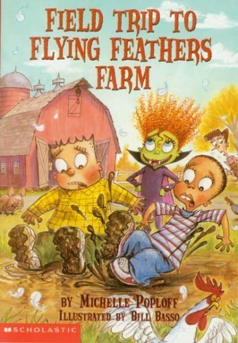 Stock image for Field Trip To Flying Feathers Farm for sale by Jenson Books Inc