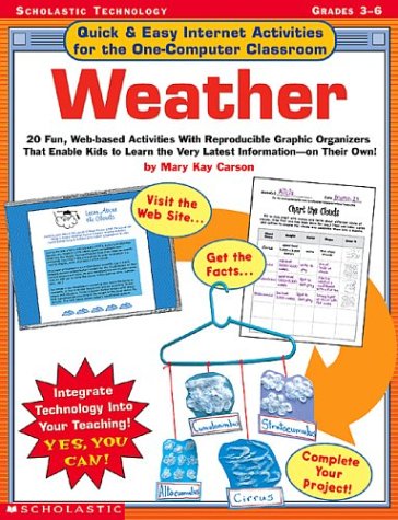 Beispielbild fr Weather : 20 Funs, Web-Based Activities with Reproducible Graphic Organizers That Enable Kids to Learn the Very Latest Information ? on Their Own! zum Verkauf von Better World Books