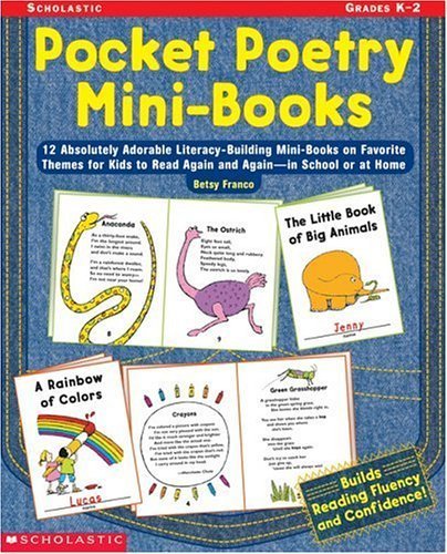 Pocket Poetry Mini-Books: 12 Absolutely Adorable Literacy-Building Mini-books on Favorite Themes for Kids to Read Again and Again in School or at Home (9780439278591) by Franco, Betsy