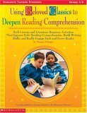 Stock image for Using Beloved Classics to Deepen Reading Comprehension for sale by Biblio Pursuit