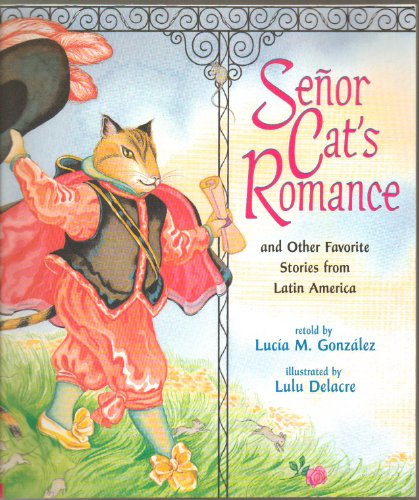 Stock image for Senor Cat's Romance : And Other Favorite Stories from Latin America for sale by Better World Books