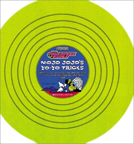 Stock image for Powerpuff Girls: Mojo's Yo-yo Trick for sale by Wonder Book