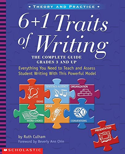 Imagen de archivo de 6 + 1 Traits of Writing: The Complete Guide, Grades 3 and Up a la venta por Gulf Coast Books