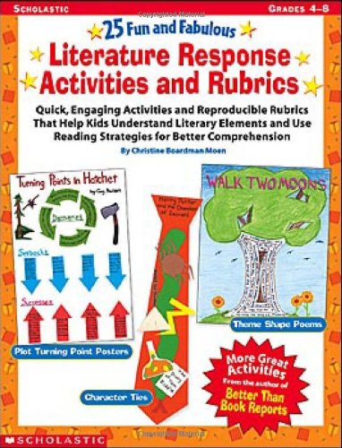 Stock image for 25 Fun and Fabulous Literature Response Activities and Rubrics: Quick, Engaging Activities and Reproducible Rubrics That Help Kids Understand Literary . Reading Strategies for Better Comprehension for sale by Wonder Book