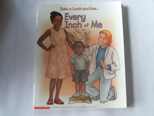 Imagen de archivo de Take a Look and See . . . Every Inch of Me (Healthy Beginnings) a la venta por Wonder Book