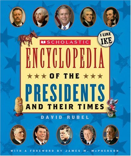 9780439283236: Scholastic Encyclopedia Of The Presidents And Their Times