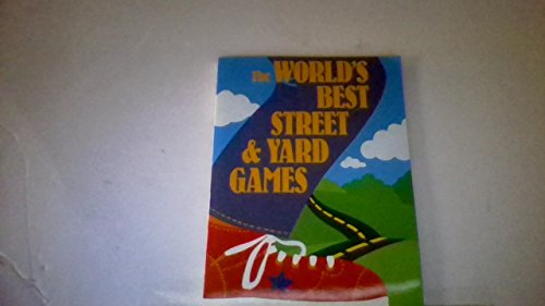 Imagen de archivo de The world's best street & yard games a la venta por SecondSale