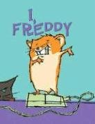 Beispielbild fr I, Freddy: Book One in the Golden Hamster Saga (Freddy the Golden Hamster) zum Verkauf von medimops