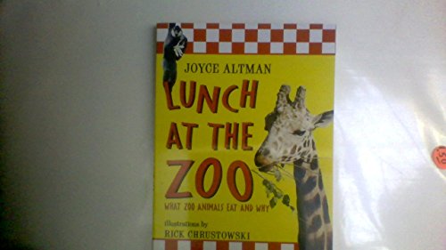 Stock image for Lunch at the Zoo: What Zoo Animals Eat and Why for sale by Better World Books