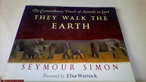 Stock image for They Walk the Earth (Extraordinary Travels of Animals on Land) for sale by Better World Books