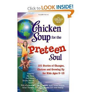 Beispielbild fr Chicken Soup for the Preteen Soul (101 stories of changes,choices and growing up for kids 9-13) zum Verkauf von SecondSale