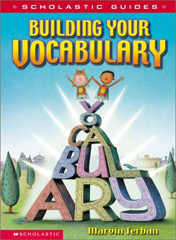 Imagen de archivo de Building Your Vocabulary (Scholastic Guides) a la venta por Persephone's Books