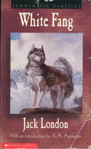 Stock image for White Fang (Scholastic Edition) for sale by SecondSale