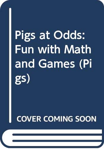 Beispielbild fr Pigs at Odds: Fun with Math and Games Pigs zum Verkauf von BookHolders