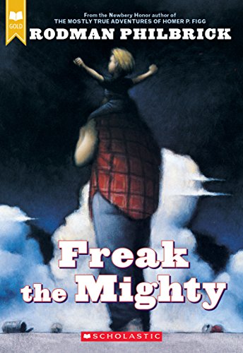 Beispielbild fr Freak the Mighty (Scholastic Gold) zum Verkauf von Better World Books