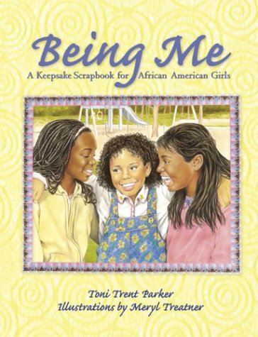 Stock image for Being Me: A Keepsake Scrapbook for African-American Girls for sale by ThriftBooks-Atlanta