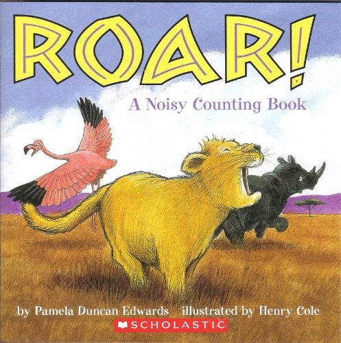 Beispielbild fr Roar! A Noisy Counting Book zum Verkauf von Your Online Bookstore