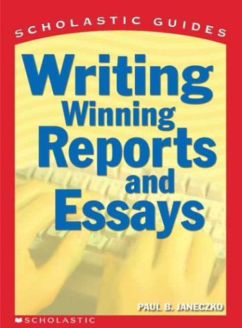 Imagen de archivo de Scholastic Guide Writing Winning Reports and Essays (Scholastic Guide) a la venta por SecondSale