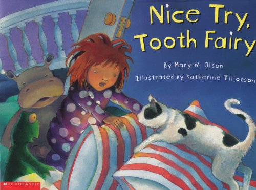 Beispielbild fr Nice Try, Tooth Fairy zum Verkauf von Better World Books
