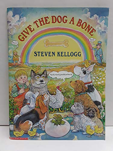 Give the Dog a Bone (9780439288262) by Kellogg, Steven