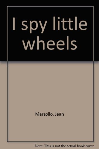 9780439288330: I spy little wheels