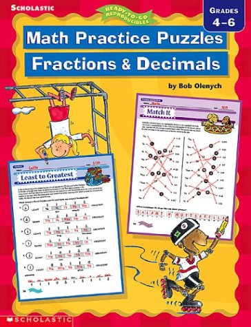 Math Practice Puzzles: Fractions and Decimals (Ready-To-Do Reproductibles) (9780439288507) by Olenych, Bob